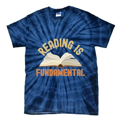 Funny Reading Is Fundamental Reading Book Lovers Tie-Dye T-Shirt