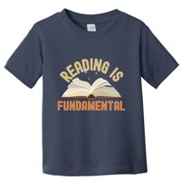 Funny Reading Is Fundamental Reading Book Lovers Toddler T-Shirt