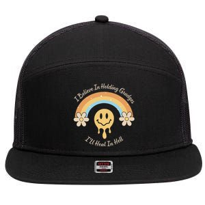 Funny Rainbow I Believe In Holding Grudges I'll Heal In Hell 7 Panel Mesh Trucker Snapback Hat