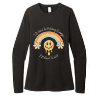 Funny Rainbow I Believe In Holding Grudges I'll Heal In Hell Womens CVC Long Sleeve Shirt