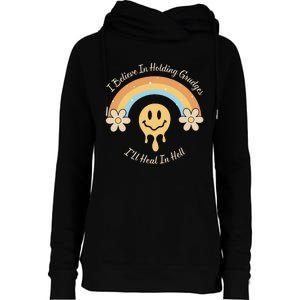 Funny Rainbow I Believe In Holding Grudges I'll Heal In Hell Womens Funnel Neck Pullover Hood