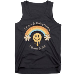 Funny Rainbow I Believe In Holding Grudges I'll Heal In Hell Tank Top