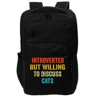 Funny Retro Introverted But Willing To Discuss Cats Impact Tech Backpack