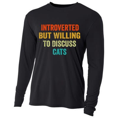 Funny Retro Introverted But Willing To Discuss Cats Cooling Performance Long Sleeve Crew