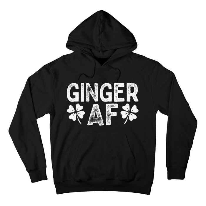 Funny Redhead Irish Ginger AF St Patricks Day Drinking Women Hoodie