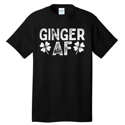 Funny Redhead Irish Ginger AF St Patricks Day Drinking Women Tall T-Shirt