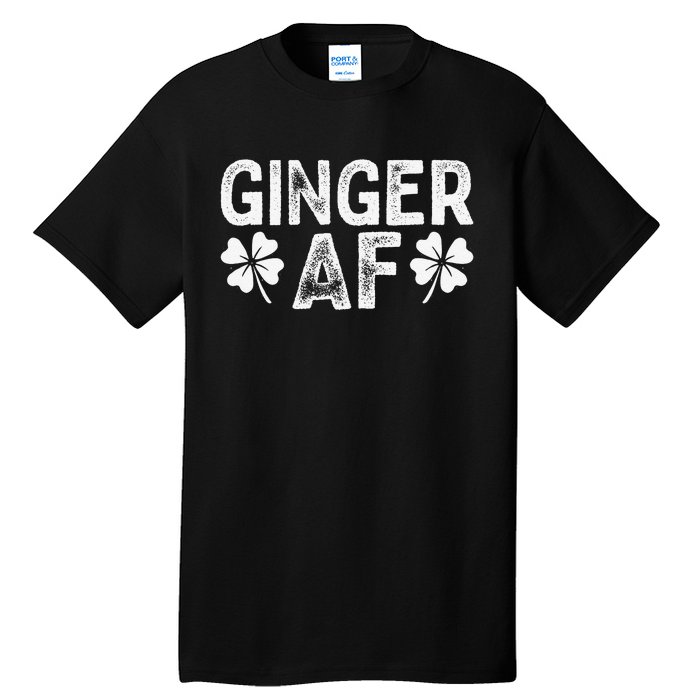 Funny Redhead Irish Ginger AF St Patricks Day Drinking Women Tall T-Shirt