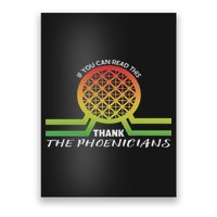 Funny Reading If You Can Read This Thank Phoenicians Lover Poster