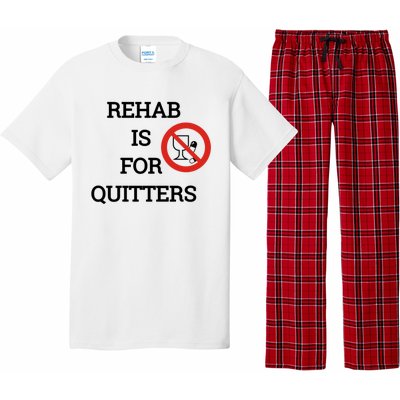 Funny Rehab Is For Quitters Ing Meaningful Gift Pajama Set