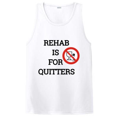 Funny Rehab Is For Quitters Ing Meaningful Gift PosiCharge Competitor Tank