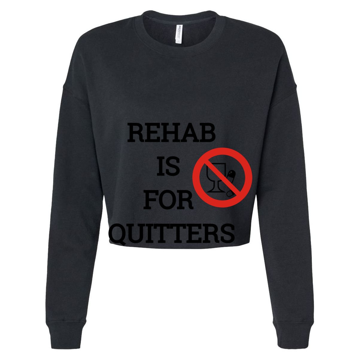 Funny Rehab Is For Quitters Ing Meaningful Gift Women's Crop Top Tee