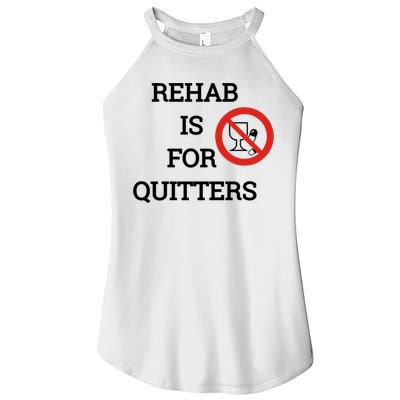 Funny Rehab Is For Quitters Ing Meaningful Gift Women's Perfect Tri Rocker Tank