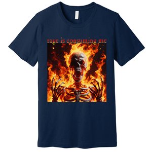 Funny Rage Is Consuming Me Skeleton Meme Premium T-Shirt