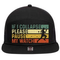 Funny Runner If I Collapse Please Pause My Watch Running 7 Panel Mesh Trucker Snapback Hat