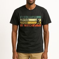 Funny Runner If I Collapse Please Pause My Watch Running Tall T-Shirt