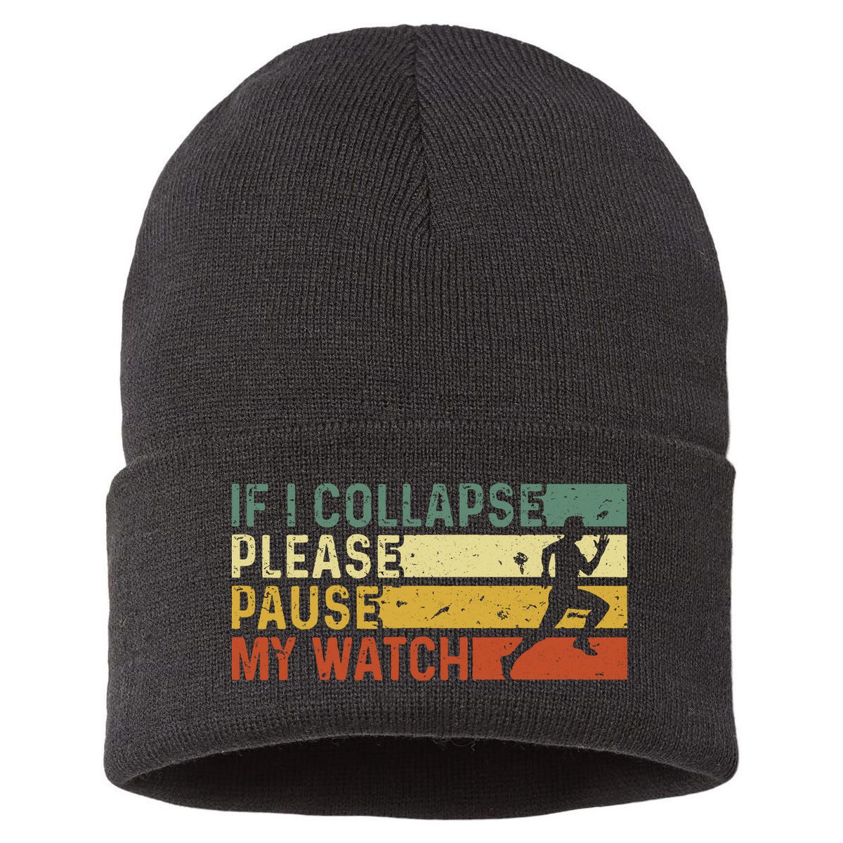 Funny Runner If I Collapse Please Pause My Watch Running Sustainable Knit Beanie