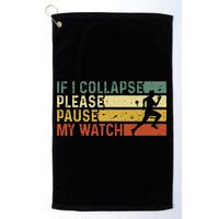Funny Runner If I Collapse Please Pause My Watch Running Golf Towel