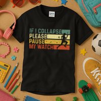 Funny Runner If I Collapse Please Pause My Watch Running Kids T-Shirt