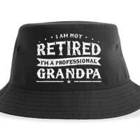 Funny Retiree Im Not Retired Im A Professional Grandpa Sustainable Bucket Hat