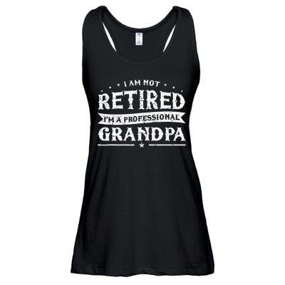 Funny Retiree Im Not Retired Im A Professional Grandpa Ladies Essential Flowy Tank