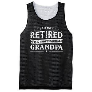 Funny Retiree Im Not Retired Im A Professional Grandpa Mesh Reversible Basketball Jersey Tank