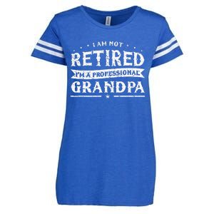 Funny Retiree Im Not Retired Im A Professional Grandpa Enza Ladies Jersey Football T-Shirt