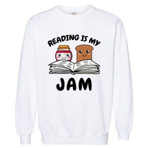 Funny Reading Is My Jam for Teacher Nerd Bookworm Book Lover Garment-Dyed Sweatshirt