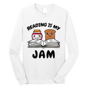 Funny Reading Is My Jam for Teacher Nerd Bookworm Book Lover Long Sleeve Shirt