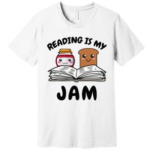 Funny Reading Is My Jam for Teacher Nerd Bookworm Book Lover Premium T-Shirt