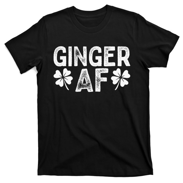 Funny Redhead Irish Ginger AF St Patricks Day Drinking T-Shirt