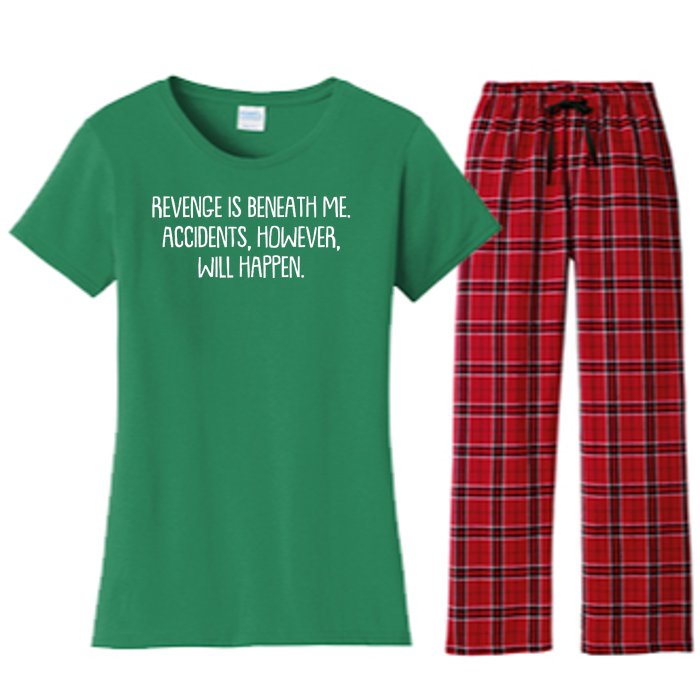 Funny Revenge Is Beneath Me Accidents However Will Happen Women's Flannel Pajama Set