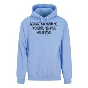 Funny Revenge Is Beneath Me Accidents However Will Happen Unisex Surf Hoodie