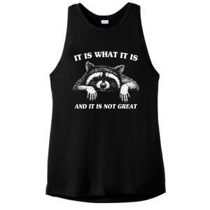 Funny Raccoon It Is What It Is And It Is Not Great Ladies PosiCharge Tri-Blend Wicking Tank