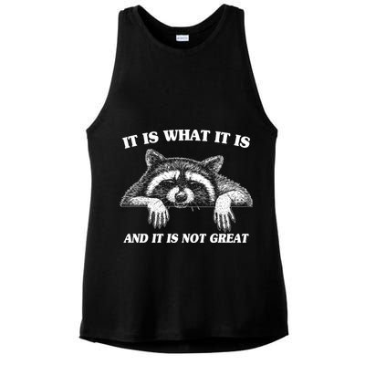 Funny Raccoon It Is What It Is And It Is Not Great Ladies PosiCharge Tri-Blend Wicking Tank