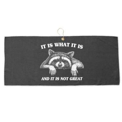Funny Raccoon It Is What It Is And It Is Not Great Large Microfiber Waffle Golf Towel