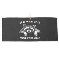 Funny Raccoon It Is What It Is And It Is Not Great Large Microfiber Waffle Golf Towel