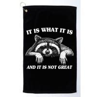 Funny Raccoon It Is What It Is And It Is Not Great Golf Towel