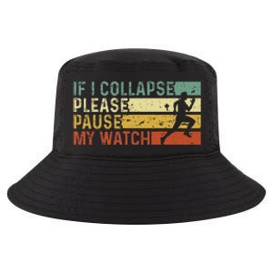 Funny Runner If I Collapse Please Pause My Watch Running Cool Comfort Performance Bucket Hat