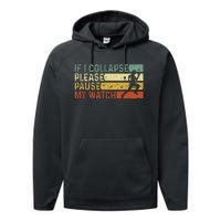 Funny Runner If I Collapse Please Pause My Watch Running Performance Fleece Hoodie