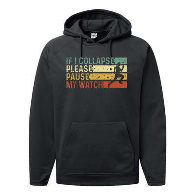 Funny Runner If I Collapse Please Pause My Watch Running Performance Fleece Hoodie