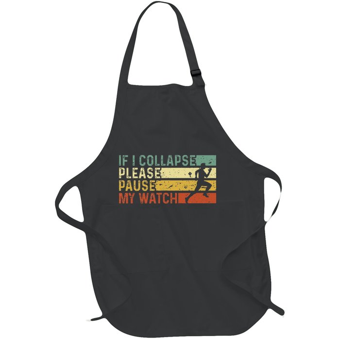 Funny Runner If I Collapse Please Pause My Watch Running Full-Length Apron With Pockets