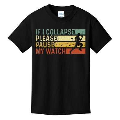 Funny Runner If I Collapse Please Pause My Watch Running Kids T-Shirt