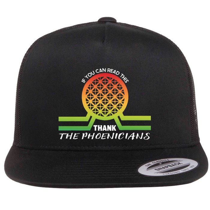 Funny Reading If You Can Read This Thank Phoenicians Lover Flat Bill Trucker Hat
