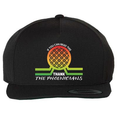 Funny Reading If You Can Read This Thank Phoenicians Lover Wool Snapback Cap