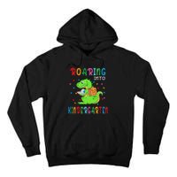 Funny Roaring Into Kindergarten Funny Back To The School Tall Hoodie