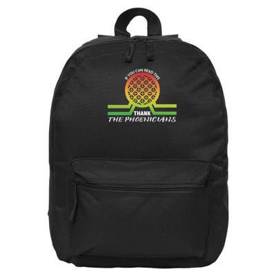 Funny Reading If You Can Read This Thank Phoenicians Lover 16 in Basic Backpack
