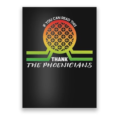 Funny Reading If You Can Read This Thank Phoenicians Lover Poster