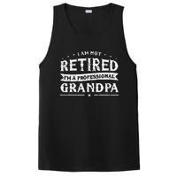 Funny Retiree Im Not Retired Im A Professional Grandpa PosiCharge Competitor Tank