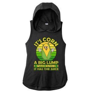 Funny Retro It's Corn A Big Lump With Knobs It Has The Juice Ladies PosiCharge Tri-Blend Wicking Draft Hoodie Tank