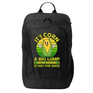 Funny Retro It's Corn A Big Lump With Knobs It Has The Juice City Backpack